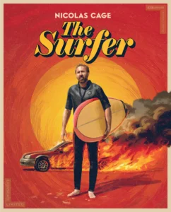 Movie Poster for The Surfer showing man holding surfboard near burning car